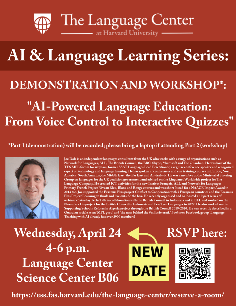flyer for AI & Language Learning Series event: "AI-Powered Language Education: From Voice Control to Interactive Quizzes" demonstration and workshop, Joe Dale
Wednesday, April 24, 4 p.m., Science Center B06
See link at top of page for full text description and RSVP link